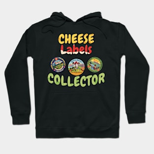 cheese labels collector / cheese labels lover gift idea / cheese labels present / Tyrosemiophilia lover Hoodie